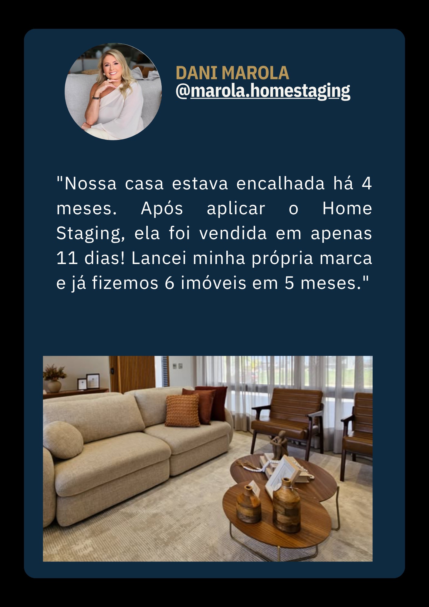 Depoimento de Dani Marola, @marola.homestaging
